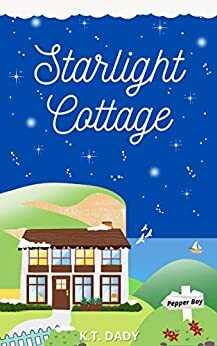 Starlight Cottage by K.T. Dady