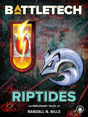 BattleTech: Riptides by Randall N. Bills