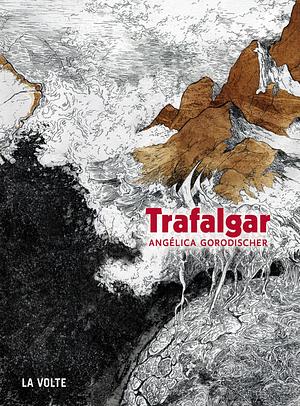 Trafalgar by Angélica Gorodischer