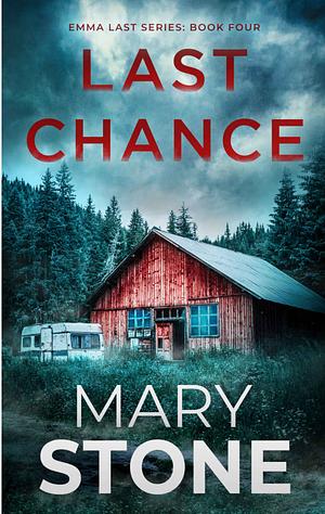 Last Chance by Mary Stone