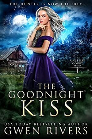 The Goodnight Kiss by Gwen Rivers