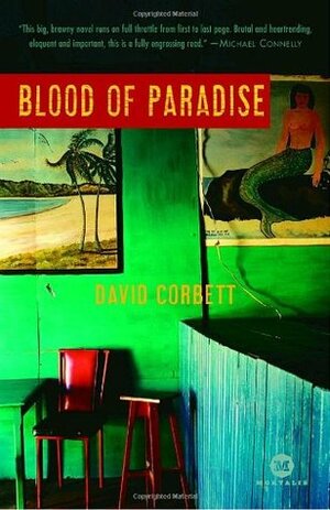 Blood of Paradise by David Corbett