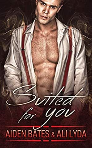 Suited for You by Aiden Bates, Ali Lyda