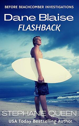 Dane Blaise: Flashback by Stephanie Queen