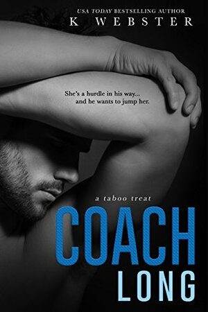 Coach Long by K Webster