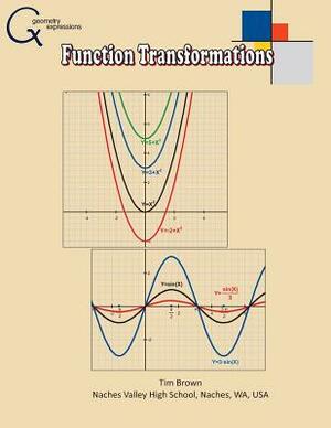Function Transformations by Tim Brown