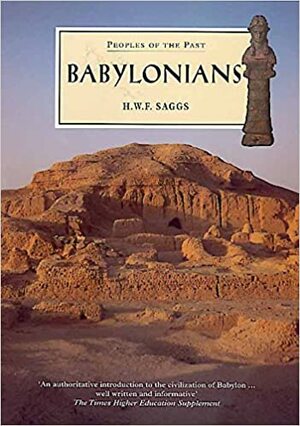 Babylonians by Henry William Frederick Saggs