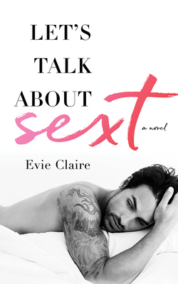 Let's Talk about Sext by Evie Claire