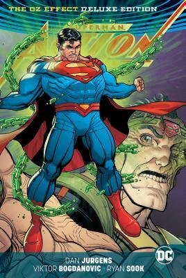 Superman: Action Comics - The Oz Effect by Viktor Bogdonavic, Ryan Sook, Dan Jurgens