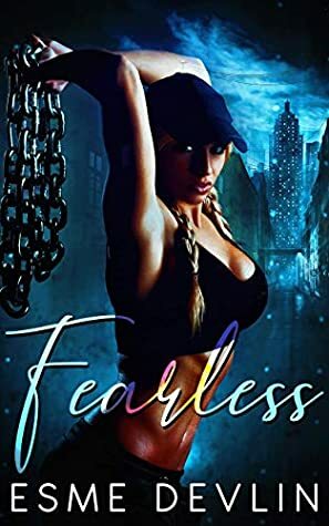 Fearless by Esme Devlin