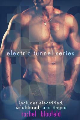 The Electric Tunnel Series by Rachel Blaufeld