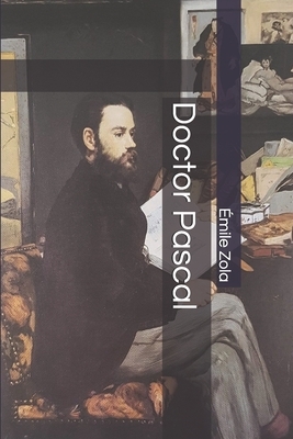 Doctor Pascal by Émile Zola