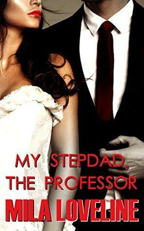 My Stepdad, The Professor by Mila Loveline