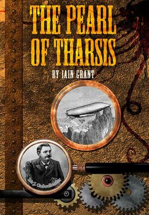 The Pearl of Tharsis by Iain Grant