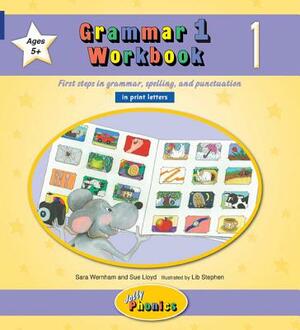 Grammar 1 Workbook 1: In Print Letters (American English Edition) by Sara Wernham, Sue Lloyd