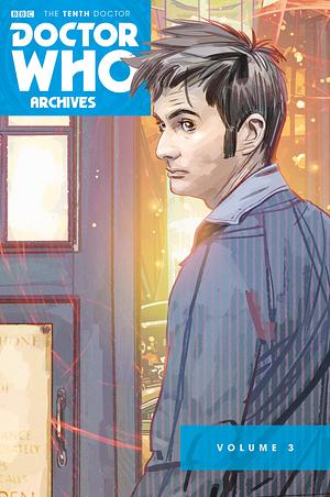 Doctor Who: The Tenth Doctor Archives Volume 3 by Matthew Dow Smith, Al Davidson, Tony Lee, Jonathan L. Davis