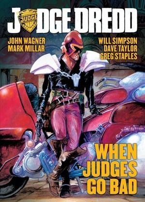 Judge Dredd: When Judges Go Bad by Mark Millar, John Wagner, Chris Weston