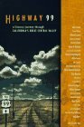 Highway 99: A Literary Journey Through California's Great Central Valley by Stan Yogi