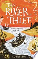 The River Thief: a spellbinding tale of folklore and forgotten magic by Hannah Peck