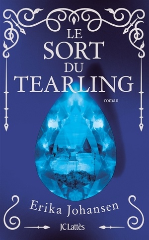 Le Sort Du Tearling by Erika Johansen