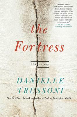 The Fortress: A Love Story by Danielle Trussoni