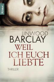 Weil ich euch liebte by Silvia Visintini, Linwood Barclay