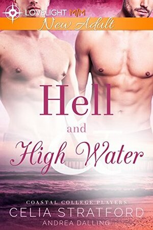 Hell and High Water by Andrea Dalling, Celia Stratford