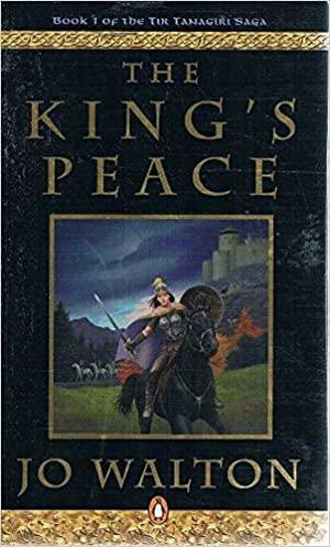 The King's Peace by Jo Walton