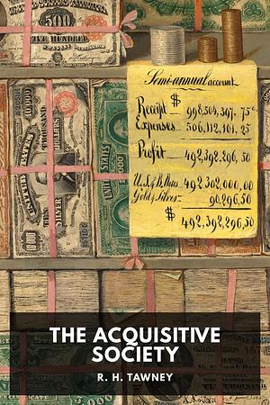 The Acquisitive Society by R.H. Tawney