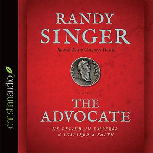 The Advocate by Randy Singer