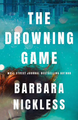 The Drowning Game by Barbara Nickless