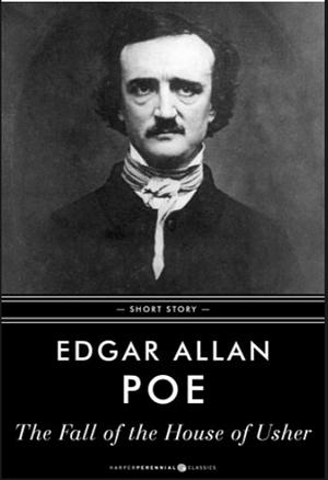 The Fall of the House of Usher by Edgar Allan Poe