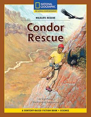 Content-Based Chapter Books Fiction (Science: Wildlife Rescue): Condor Rescue by National Geographic Learning