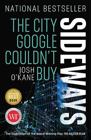 Sideways: The City Google Couldn't Buy by Josh O'Kane