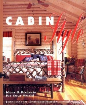 Cabin Style by Tim Himsel, Jerri Farris