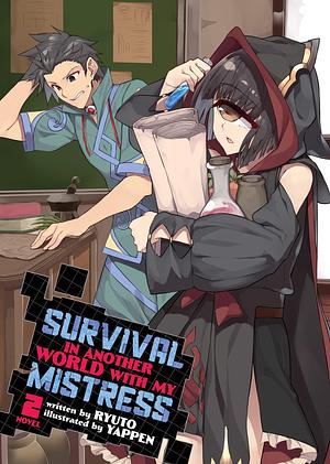 Survival in Another World with My Mistress! (Light Novel) Vol. 2 by リュート, Yappen