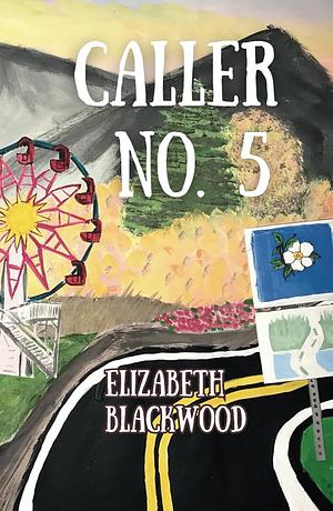 Caller No. 5 by Elizabeth Blackwood