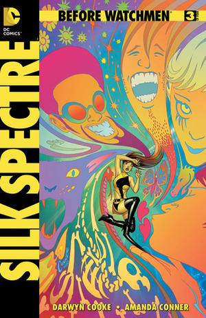 Before Watchmen: Silk Spectre #3 by Amanda Conner, John Higgins, Darwyn Cooke