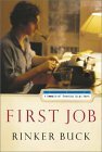 First Job: A Memoir of Growing Up at Work by Rinker Buck