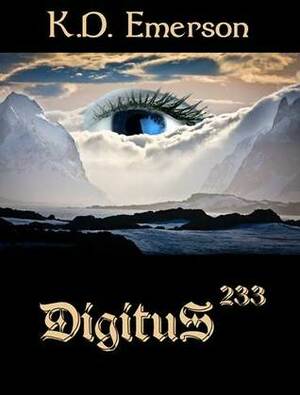 Digitus 233 (Digitus, #1) by K.D. Emerson