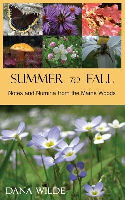 Summer to Fall by Dana Wilde