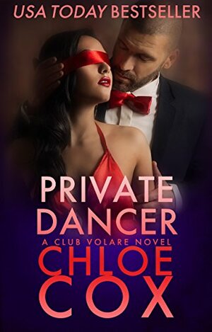 Private Dancer by Chloe Cox