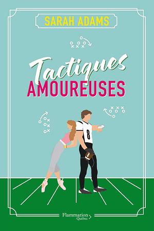 Tactiques amoureuses by Sarah Adams