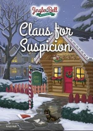 Claus for Suspicion by Kristi Holl