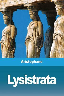 Lysistrata by Aristophanes