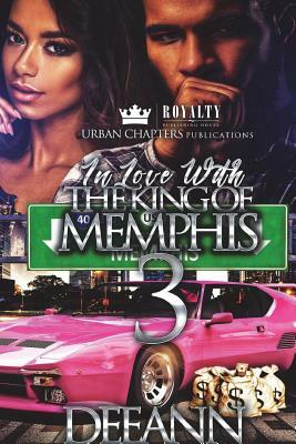 In Love With The King Of Memphis 3 by Deeann