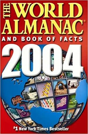 The World Almanac and Book of Facts 2004 by World Almanac