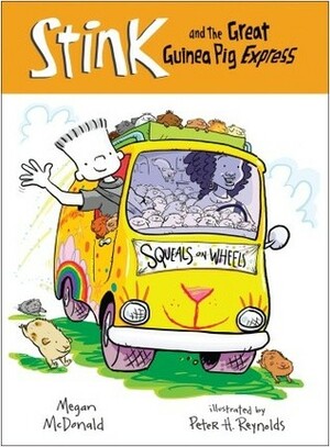 Stink and the Great Guinea Pig Express by Megan McDonald, Peter H. Reynolds