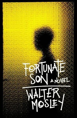 Fortunate Son by Walter Mosley