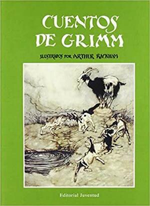 Cuentos De Grimm by Jacob Grimm, Wilhelm Grimm